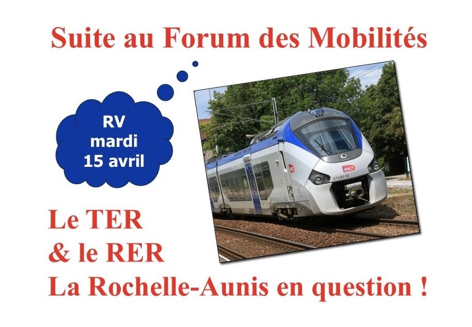Mardi 15/04 – Le TER & le RER La Rochelle-Aunis en question&nbsp;!